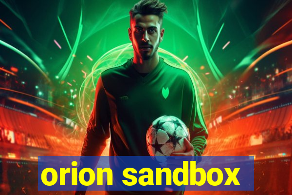 orion sandbox
